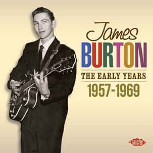 Burton ,James - The Early Years 1957 - 1969